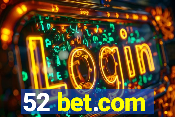 52 bet.com